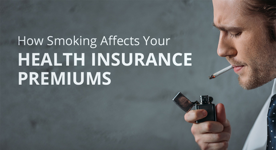How Smoking Affects Your Health Insurance Premiums Powell & Meadows Insurance Agency