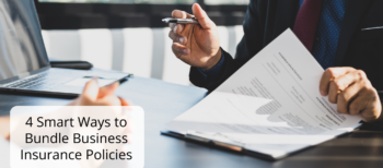 4 Smart Ways to Bundle Business Insurance Policies
