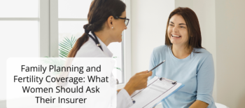 Family Planning and Fertility Coverage_ What Women Should Ask Their Insurer