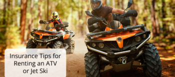 Insurance Tips for Renting an ATV or Jet Ski
