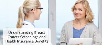 Understanding Breast Cancer Screenings and Health Insurance Benefits