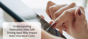 Understanding Telematics: How Safe Driving Apps May Impact Auto Insurance Costs