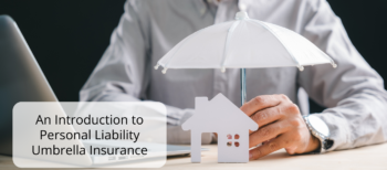 An Introduction to Personal Liability Umbrella Insurance
