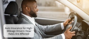 Auto Insurance for High-Mileage Drivers: How Rates Are Affected