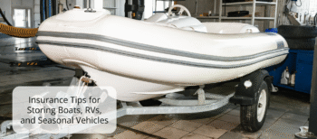 Insurance Tips for Storing Boats, RVs, and Seasonal Vehicles