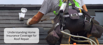 Understanding Home Insurance Coverage for Roof Repair